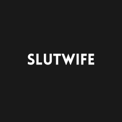 SlutWife